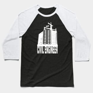 civil engineer, civil engineering with building design Baseball T-Shirt